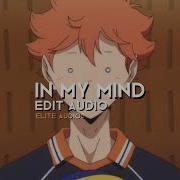 In My Mind Edit Audio