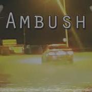 Ambush Kslv