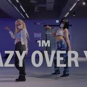 Crazy Over You Dance