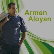 Armen Aloyan Erbeq Voch Voqi Mi Mexadri