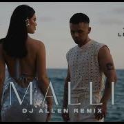 Dhurata Dora X Yll Limali Malli Dj Allen Remix Oriental Hit