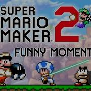 Super Mario Maker 2 Funny Moments