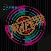 Trapeze Lost Tapes Vol 2