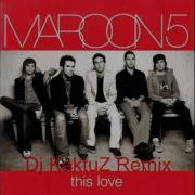 Maroon 5 This Love Muzvizor Edit