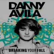 Danny Avila Breaking Your Fall