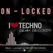 Akon Locked Up Pxvl Remix