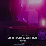 Nazaar Critical Error