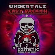 Undertale Last Breath Phase 4 Remix