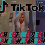 B Tch Let Me See You Shake That Ass Hoe Tik Tok Compilation