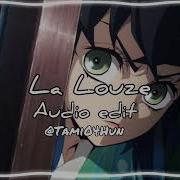 La Louze Edit Audio