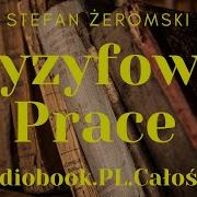 Stefan Żeromski Syzyfowe Prace