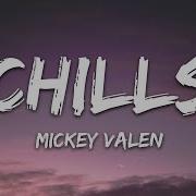 Mickey Valen Joey Myron Chills Lyrics Dark Version