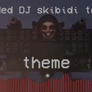 Dj Toilet Theme