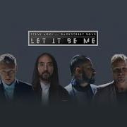 Let It Be Me Steve Aoki