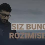 Siz Bunga Rozimisiz