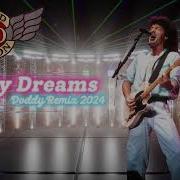 Reo Speedwagon In My Dreams Doddy Remix 2024