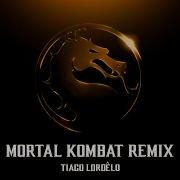 Mortal Kombat Remix 2023 Tiago Lordêlo