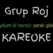 Duydum Ki Bensiz Karaoke