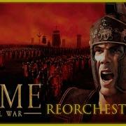 Rome Total War Main Theme Reorchestrated