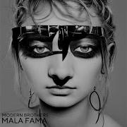 Mala Fama Original Mix Modern Brothers