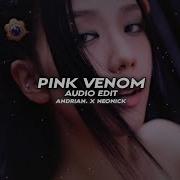 Blackpink Pink Venom Edit Audio