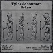 Tyler Schauman Hyksos Michael A Rmx