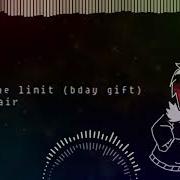 Birthday Gift Break The Limit Up To The Limit V 2 Flp