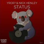 Yror Nick Henley Status Original Mix