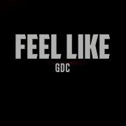 Feel Like Gdc