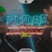 Future House Music Mix 2023 Ear