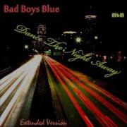 Bad Boys Blue Dance The Night Away Extended Remix