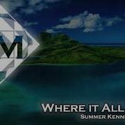 Where It All Begins Instrumental Summer Kennedy