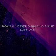 Roman Messer Simon O Shine Euphoria