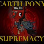 Earth Pony Supremacy