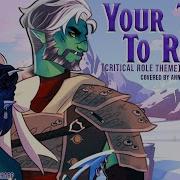 Your Turn To Roll Acoustic Ver From Critical Role Covered By Anna