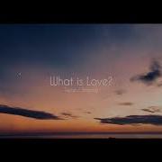 What Is Love Twice Instrumental Slowed