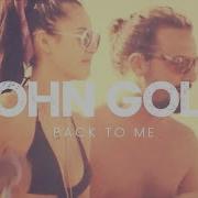 John Gold Back To Me