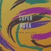 Super Nova Tasbir Wolvez