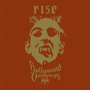 We Gotta Rise Hollywood Vampires