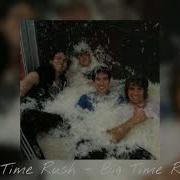 Big Time Rush Theme Song Speed Up