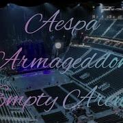 Armageddon Aespa Empty Arena