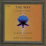 The Way The Journey Men Remixes The Journey