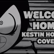 Welcome Home Kestin Howard Cover Squigglydigg Gabe Castro