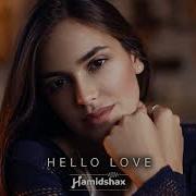 Hamidshax Hello Love Original Mix