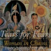 Tears For Fears Woman In Chains Instrumental