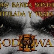 God Of War 3 Soundtrack Sub Español Muerte De Hefesto Death Of Hephaestus