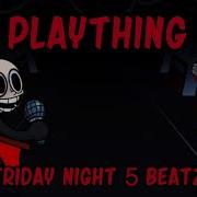 Plaything 5 Beatz Remix Mii Funkin Vs Eteled