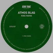 Atmos Blaq Kwa Mama