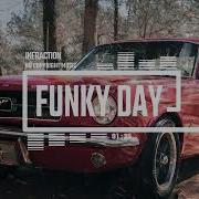 Upbeat Funk By Infraction No Copyright Music Funky Day