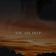 You Are Deep Roudeep